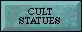 Cult Statues